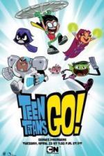 Юные титаны, вперед! / Teen Titans Go! (2013)