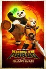 Кунг-фу Панда: Рыцарь дракона (2022)
