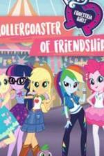 My Little Pony Equestria Girls: Rollercoaster of Friendship (2018)