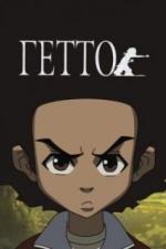 Гетто (2005)